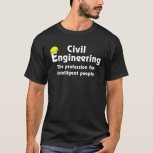 Camiseta de ingeniero civil inteligente