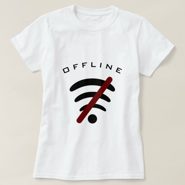 Camiseta de Internet divertida sin conexión - Text (Diseño del anverso)
