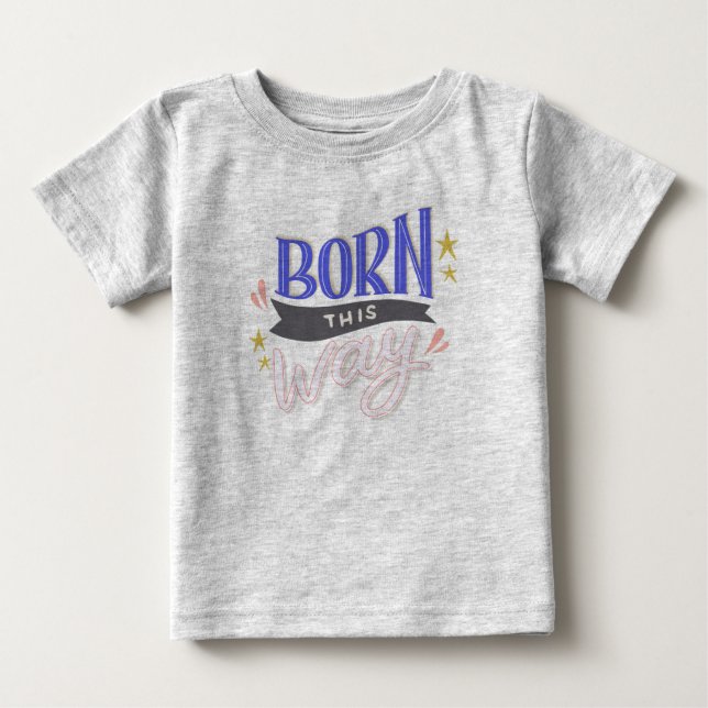 Camiseta de jersey suave para bebé 'Born this Way' (Anverso)