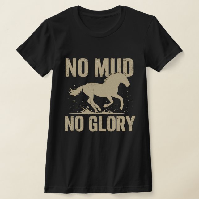 Camiseta de Jinete de Caballo Sin Barro Sin Gloria (Distribución)