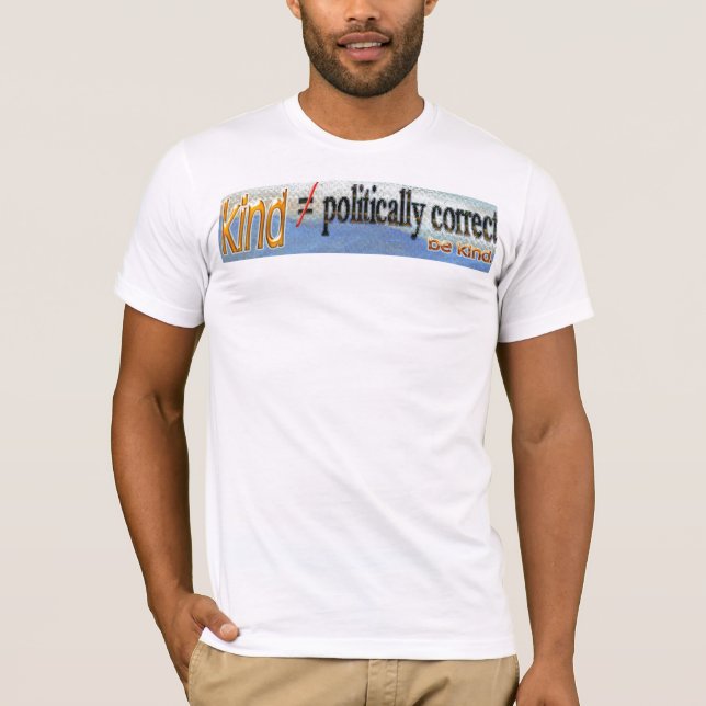 Camiseta De Kind Vs Políticamente Correcta (Anverso)