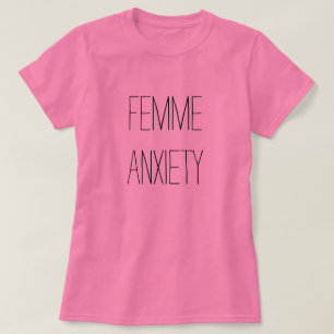 camiseta de la ansiedad del femme