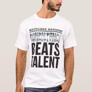 Camiseta de la cita Consistencia Supera el Talento