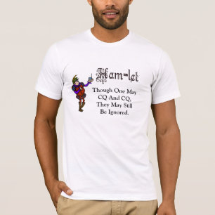 Camiseta de la cita de Ham Radio Hamlet CQ Hamlet