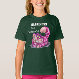 Camiseta De La Felicidad Es Un Gato De Cheshire