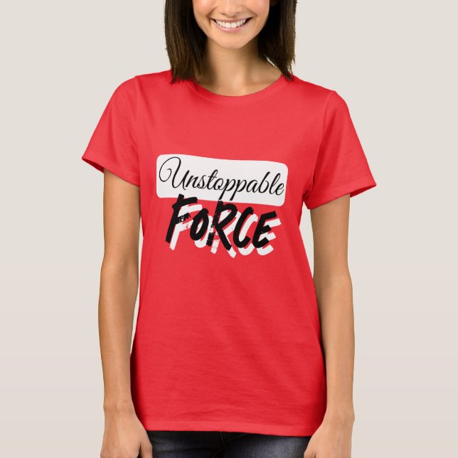 Camiseta DE LA FUERZA INPARABLE (Anverso)