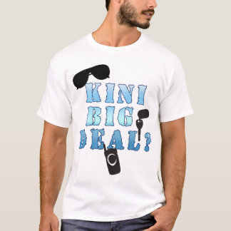 Camiseta de la gran cosa de Kini
