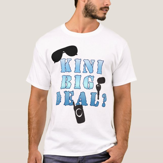 Camiseta de la gran cosa de Kini (Anverso)
