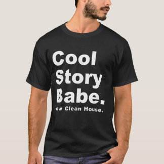 Camiseta De la historia del bebé casa limpia fresca ahora