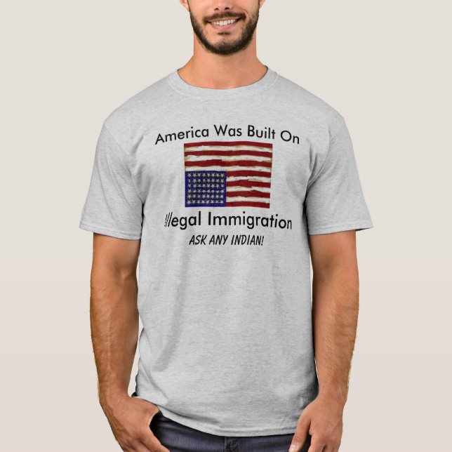 Camiseta de la inmigración ilegal (Anverso)