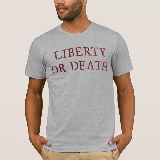 Camiseta de la libertad o de la muerte (Anverso)