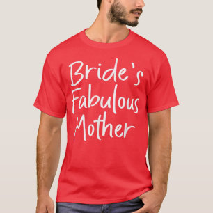Camiseta de la madre fabulosa de la novia y fiesta