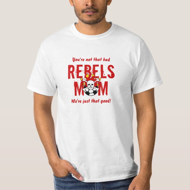 Camiseta de la mamá de los rebeldes (Anverso)