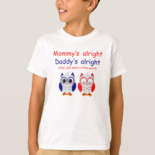 Camiseta De la mamá el papá bien bien