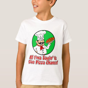 Camiseta Dé la oportunidad de la pizza