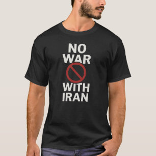 Camiseta de la Paz "No Guerra Con Irán"   Protesta
