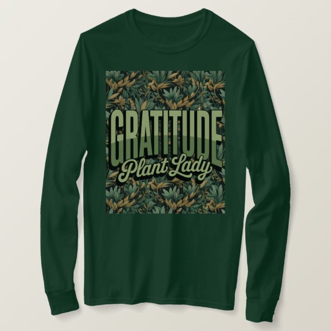 Camiseta de la planta de gratitud Lady Affirmation (Anverso del diseño)