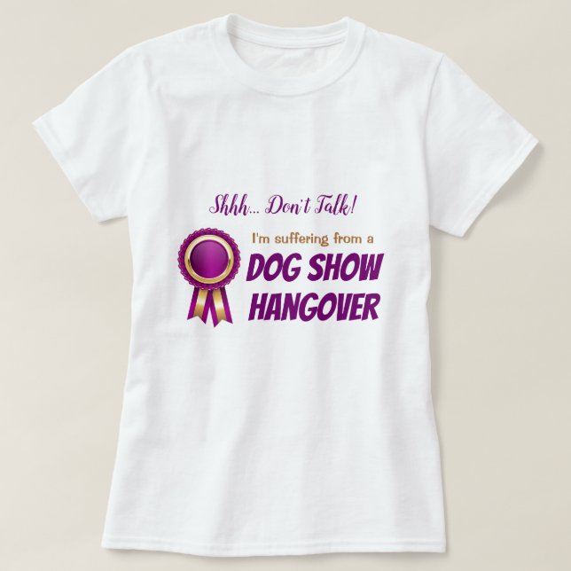 Camiseta de la resaca de la exposición canina - (Diseño del anverso)