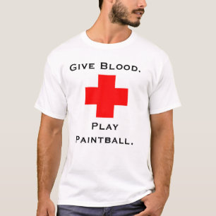 Camiseta Dé la sangre. Juegue al Paintball.