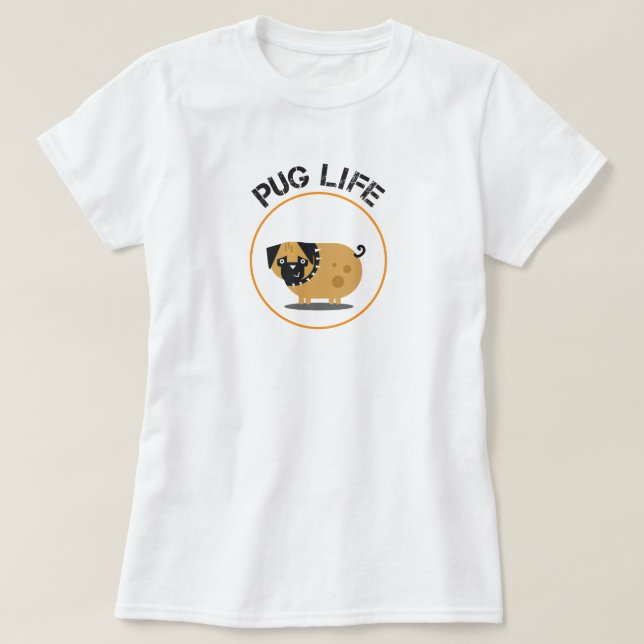 Camiseta de la vida del perro de pug (Diseño del anverso)