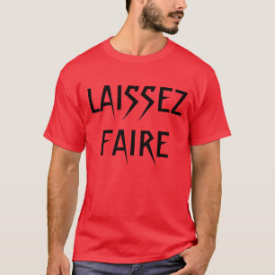 Camiseta de "Laissez Faire"