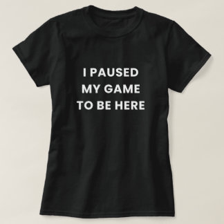 Camiseta de las mujeres del juego en pausa