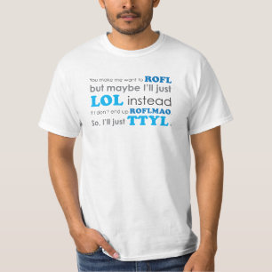 Camiseta de las siglas LOL ROFL ROFLMAO TTYL