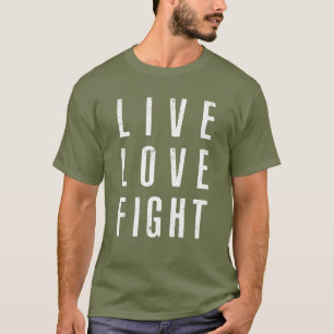 Camiseta de Live Love Fight