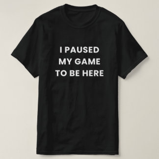 Camiseta de los hombres del juego en pausa