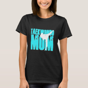 Camiseta de madre de taekwondo Tae Kwon Do Artes m