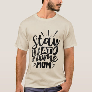 Camiseta de mamá en casa con tipografía adorable