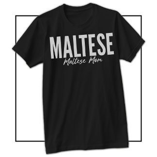 Camiseta de Mamá Maltesa para Dueños y Amantes de