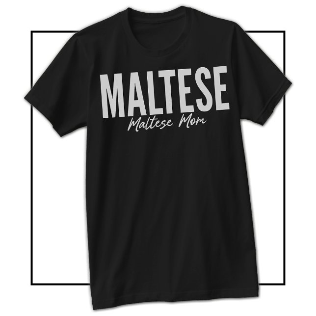 Camiseta de Mamá Maltesa para Dueños y Amantes de  (Maltese Mom Shirt For Maltese Owners & Lovers)