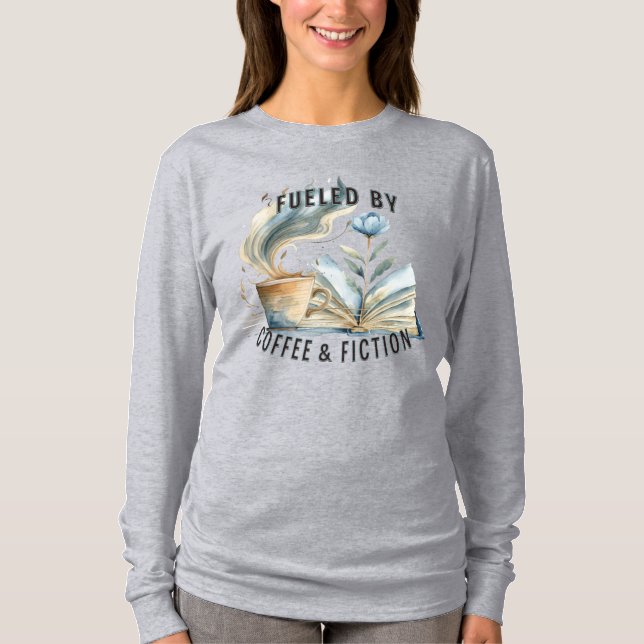 Camiseta de manga larga 'Fueled by Coffee & Fictio (Anverso)