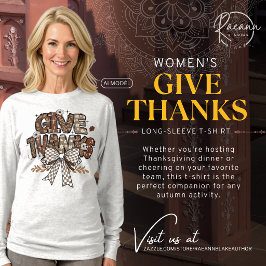 Camiseta de manga larga para mujer "Give Thanks"