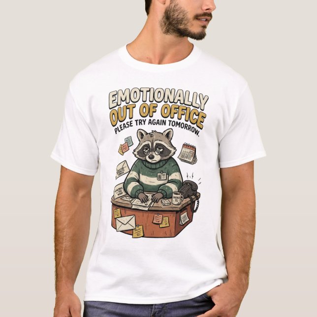 Camiseta de Mapache Emocionalmente Fuera de la Ofi (Anverso)