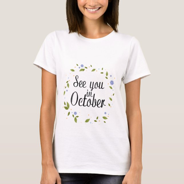 Camiseta de maternidad See You In October (Anverso)