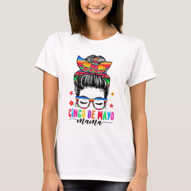 Camiseta De Mayo Mama Messy Bun Hair Mamá Mexicana Da (Anverso)