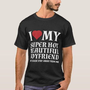 Camiseta de Me Encanta Mi Novio Super Caliente y H