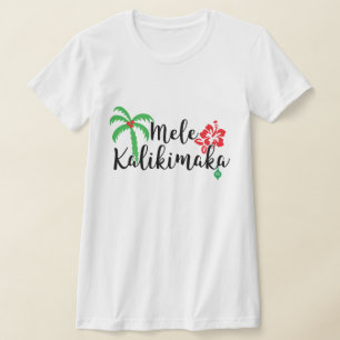 Camiseta de Mele Kalikimaka Hawaiian Happy Navidad