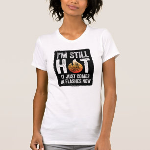 Camiseta de Menopause (sigo caliente)