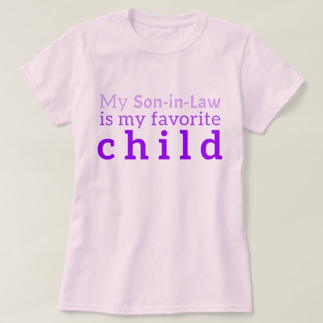 Camiseta de mi hijo de la ley: "Mi yerno es mi fav (Diseño del anverso)