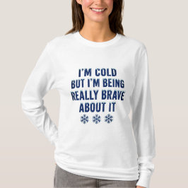 Camiseta de Minnesota: Estoy Frío Pero Estoy Siend