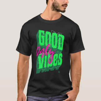 Camiseta de moda con cita positiva 'Solo buenas vi
