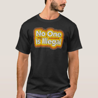 Camiseta De Moda Nadie Es Ilegal