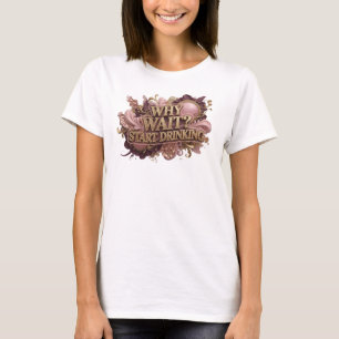 Camiseta de moda roja WHY WAIT START DRINKING Slog