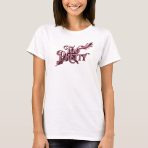Camiseta de moda rosa TOO PRETTY Slogan