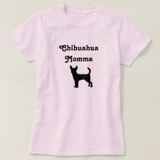 Camiseta de Momma de la chihuahua
