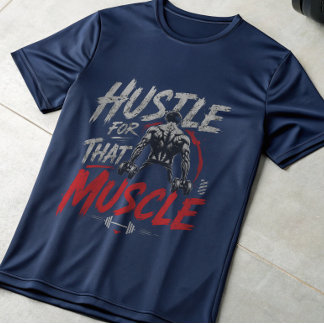Camiseta de motivación de gimnasio Hustle For That