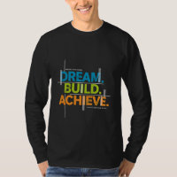 Camiseta de motivación: Sueña. Construye. Logra.